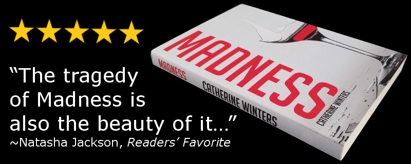 5 Stars for Madness by Catherine Winters