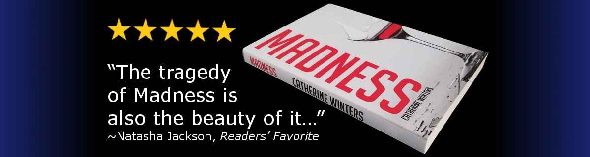 5 Stars for Madness by Catherine Winters