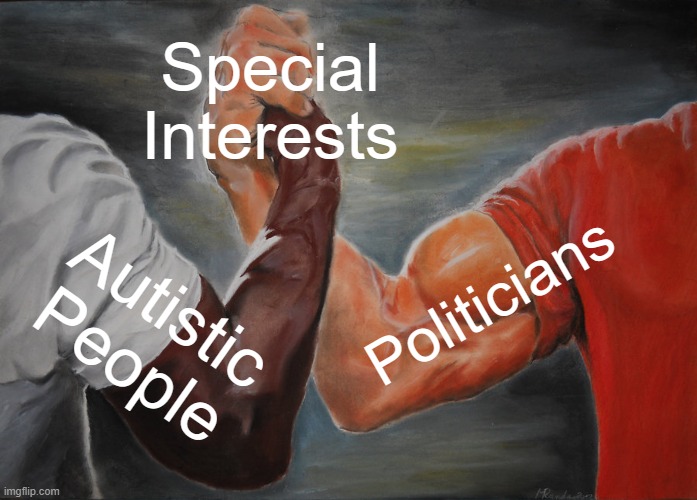 Epic Handshake Meme: Autistic People and Politicians share Special Interests